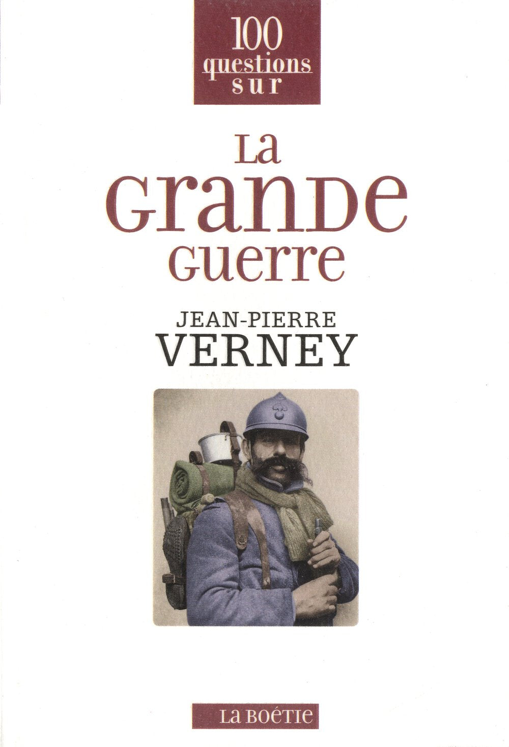 LA GRANDE GUERRE Politics & History