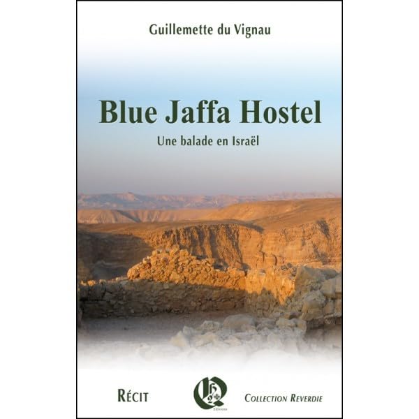 Blue Jaffa hostel: Récit de voyage en Israël Books