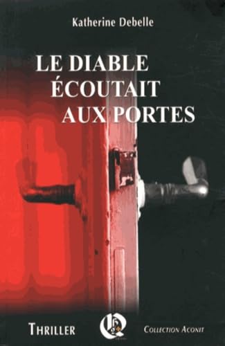 Le Diable écoutait aux portes book