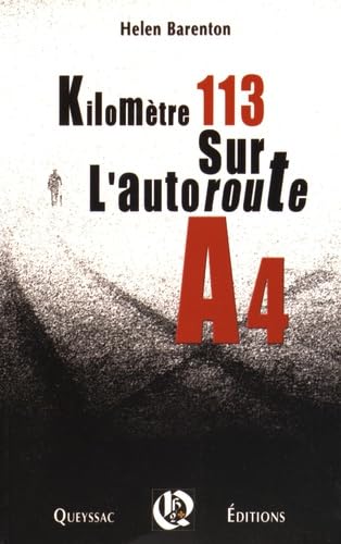 Kilomètre 113 sur l'autoroute A4 book