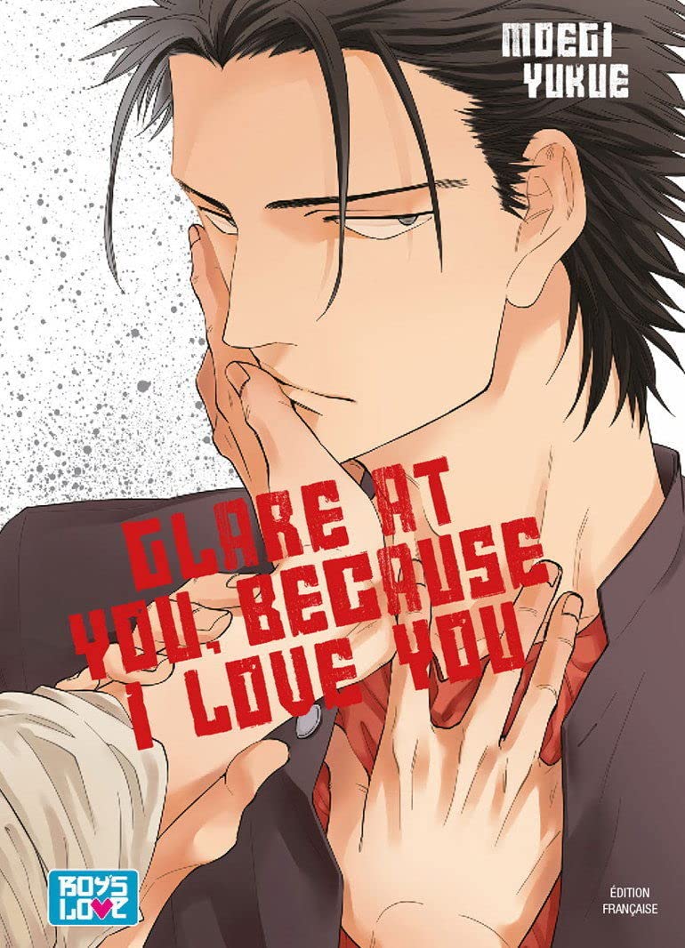 Glare at you, because I love you - Tome 01 Manga