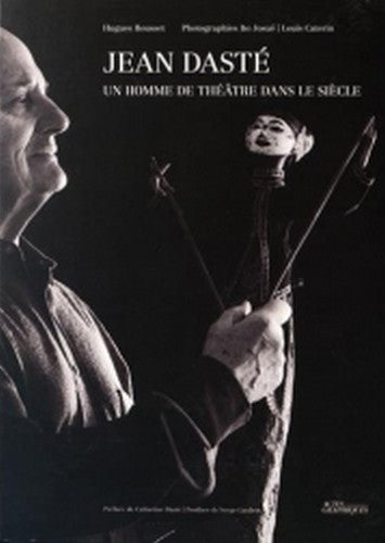 Jean Dasté : un homme de théâtre dans le siècle Books