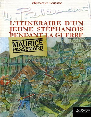 L'itinéraire d'un jeune Stéphanois pendant la guerre Politics & History
