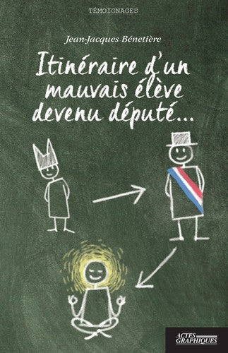 Itinéraire d'un mauvais élève devenu député... book