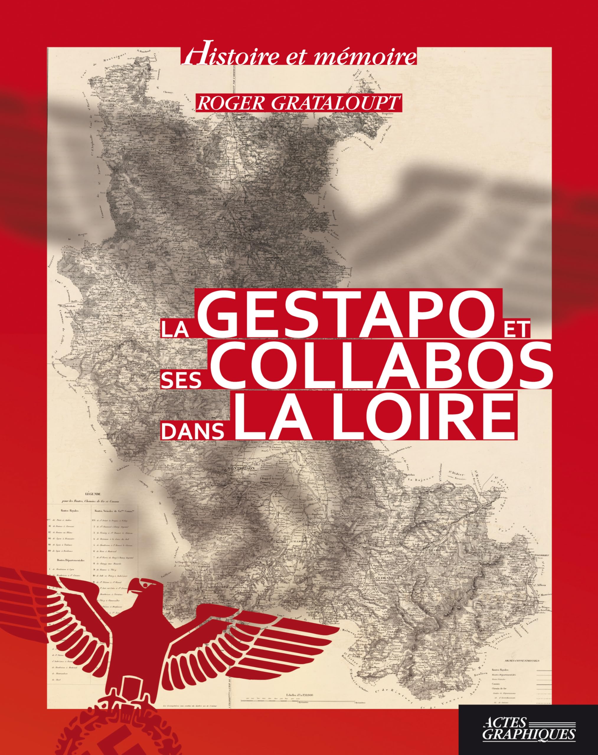 La Gestapo et ses collabos dans la Loire book