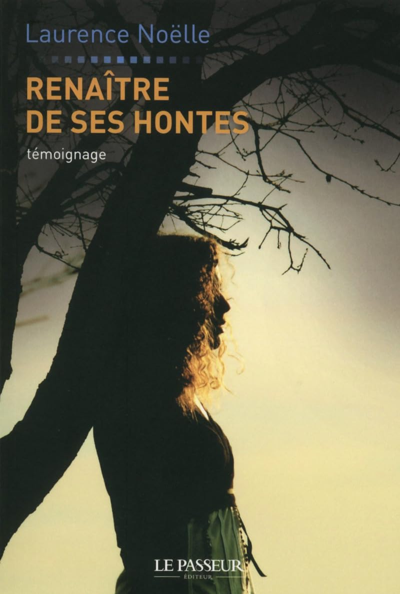 Renaître de ses hontes Social Sciences
