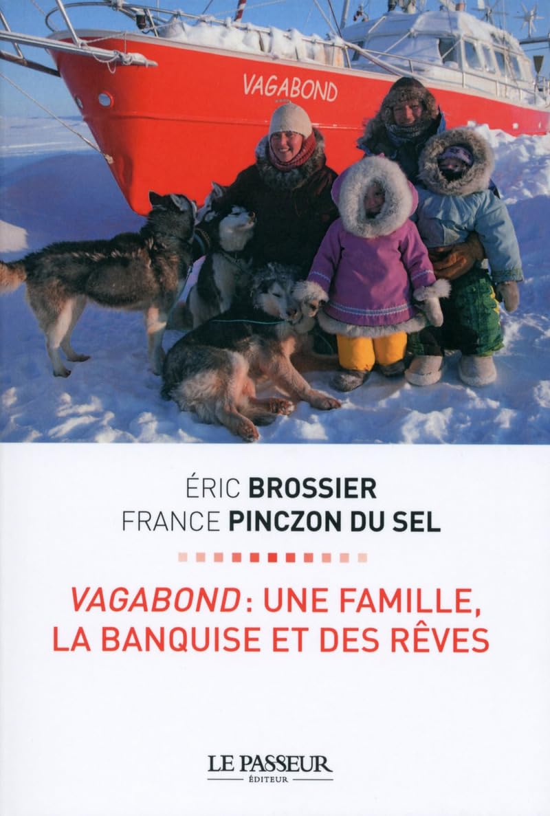 Vagabond: Une famille, la banquise et des rêves Books