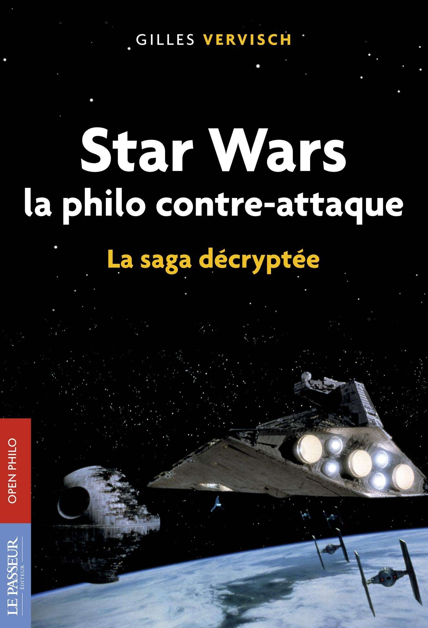 Star Wars, la philo contre-attaque: La saga décryptée Books