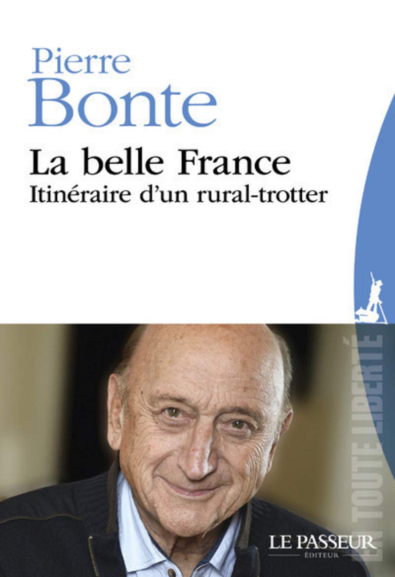 La belle France: Itinéraire d'un rural-trotter Books