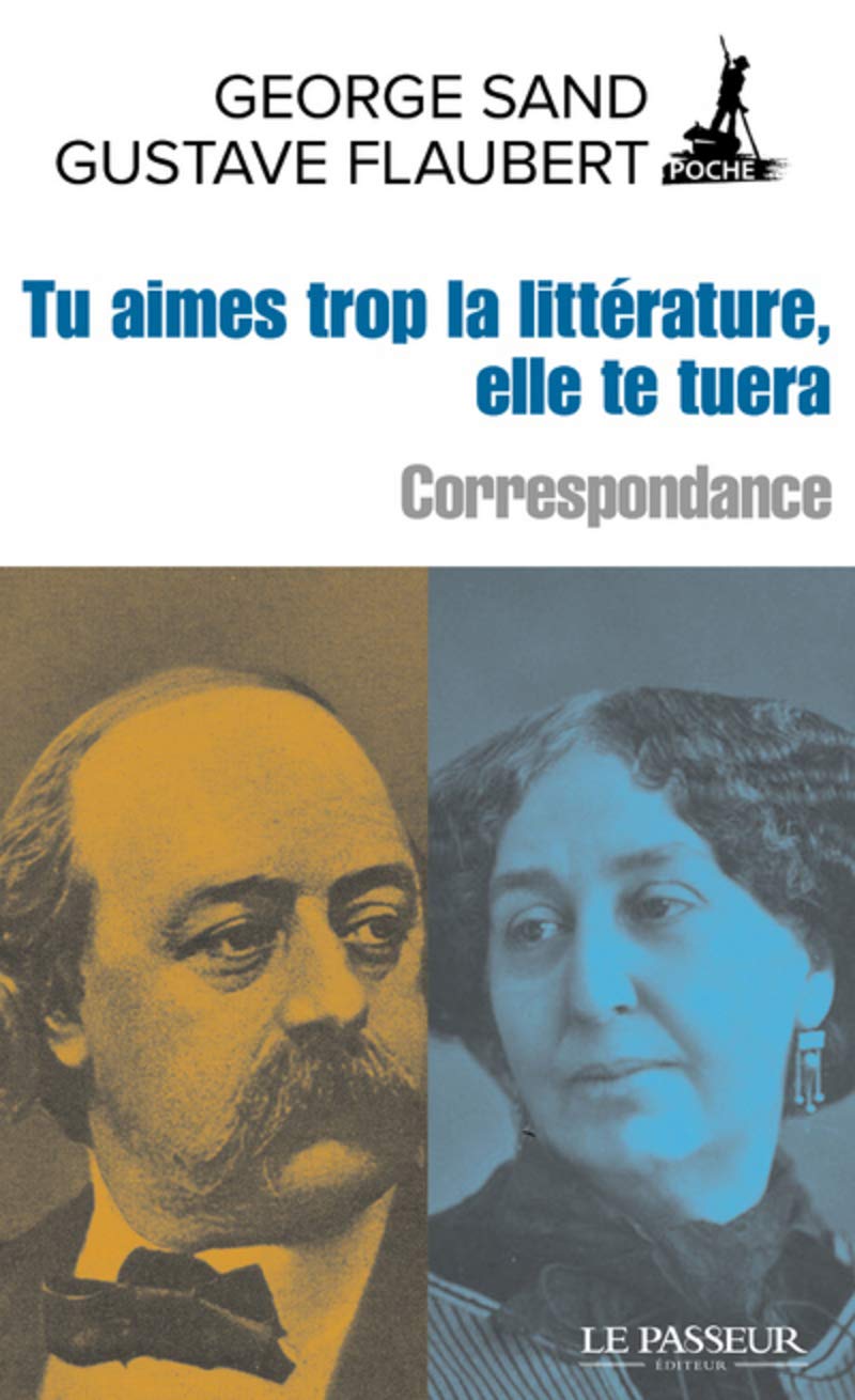 Tu aimes trop la littérature, elle te tuera - Correspondance Classics