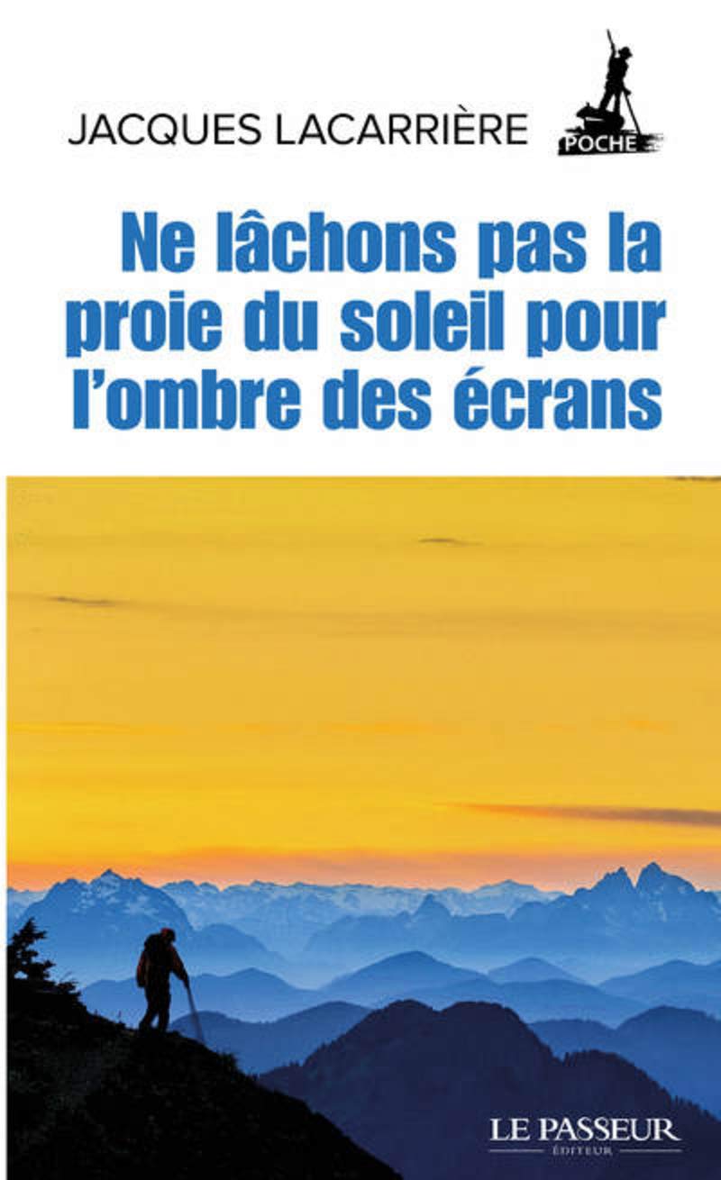 Ne lâchons pas la proie du soleil pour l'ombre des écrans Books