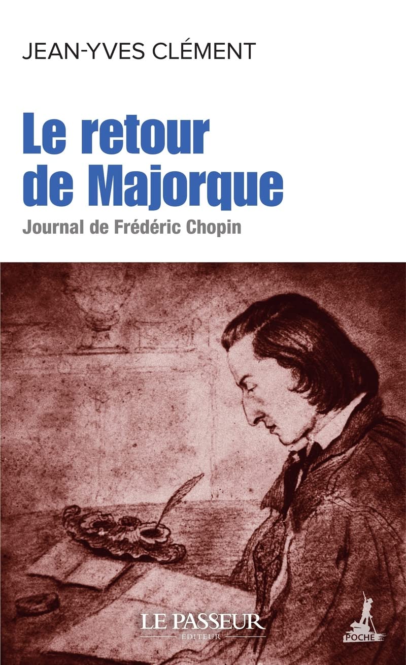 Le retour de Majorque - Journal de Frédéric Chopin book