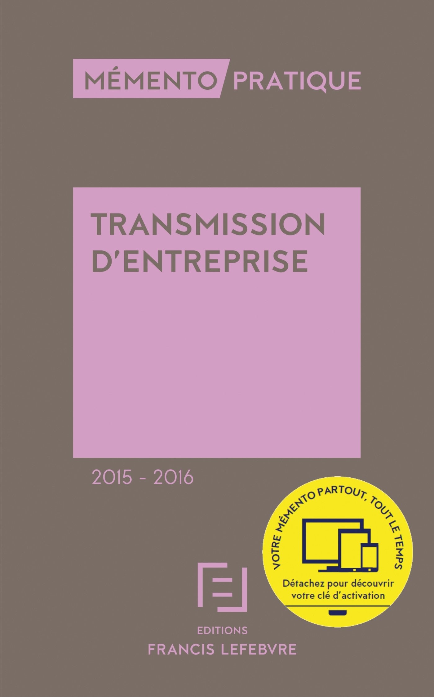 Mémento Transmission d'entreprise 2015-2016 Law