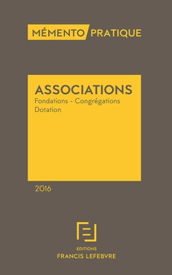 Associations : fondations, congrégations, fonds de dotation : 2016 Books