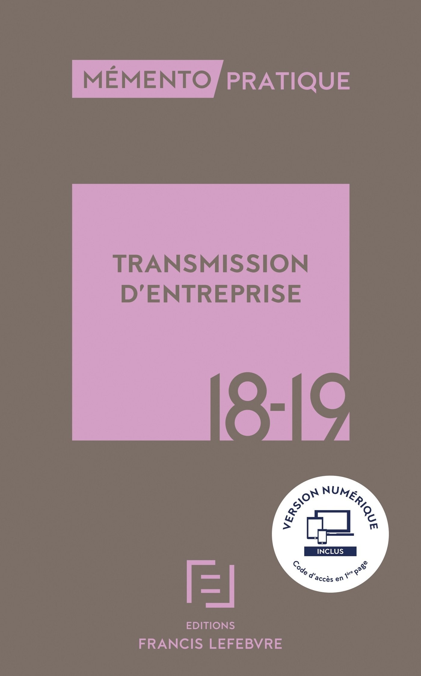 MEMENTO TRANSMISSION D'ENTREPRISE 2018: A jour au 1er mai 2018 Law