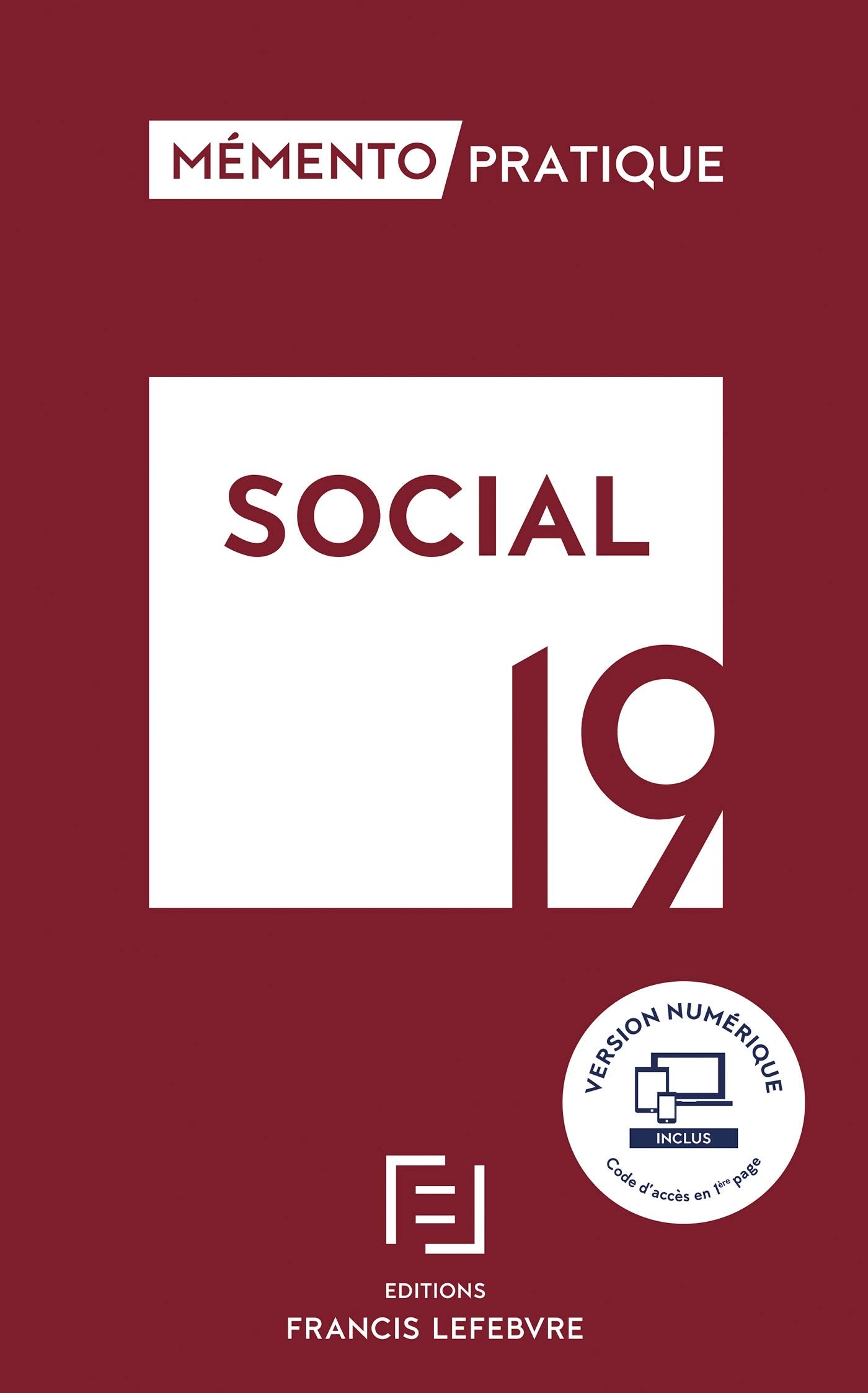 MEMENTO SOCIAL 2019: Toute la réglementation sociale applicable pour 2019 Law