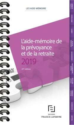 L'aide-mémoire de la prévoyance et de la retraite : 2019 Law