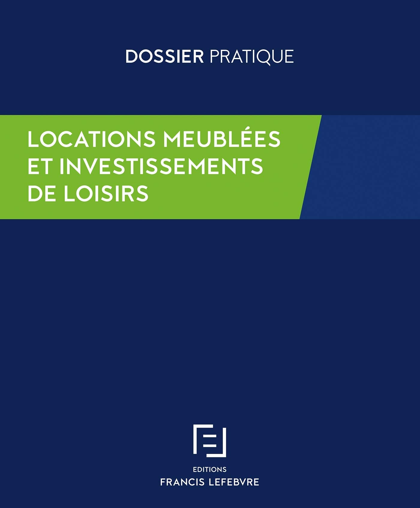 Locations meublées et investissements de loisirs Law