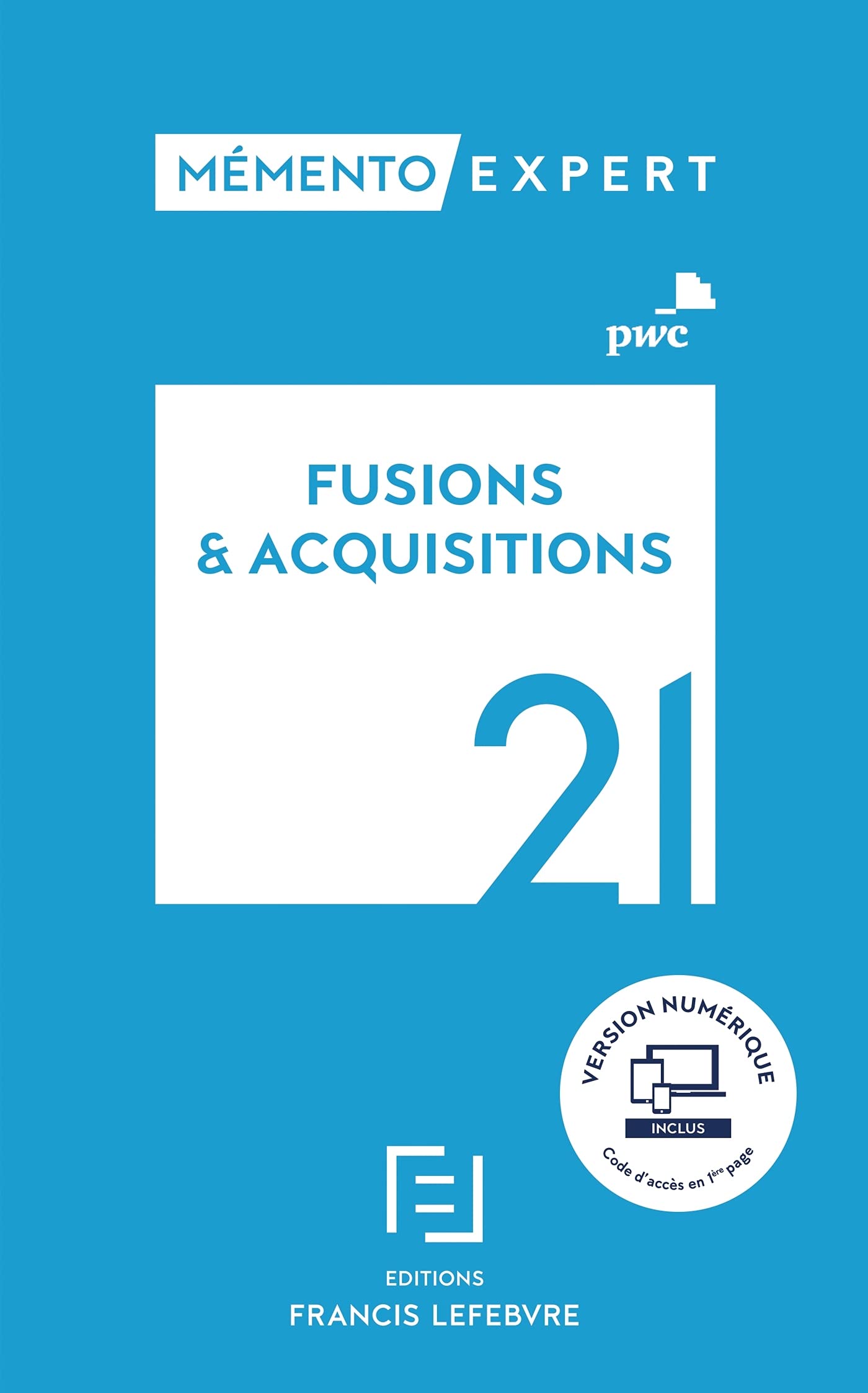 Mémento Fusions et Acquisitions 2021 Law
