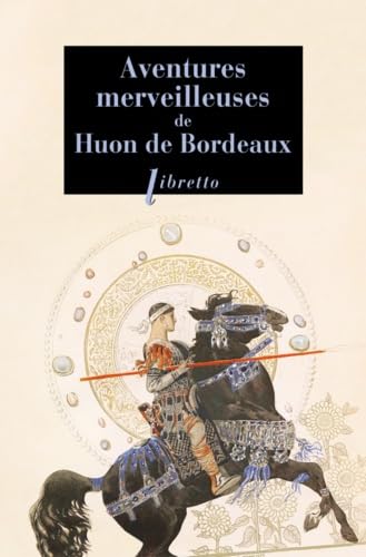 Aventures merveilleuses de Huon de Bordeaux Contemporary literature