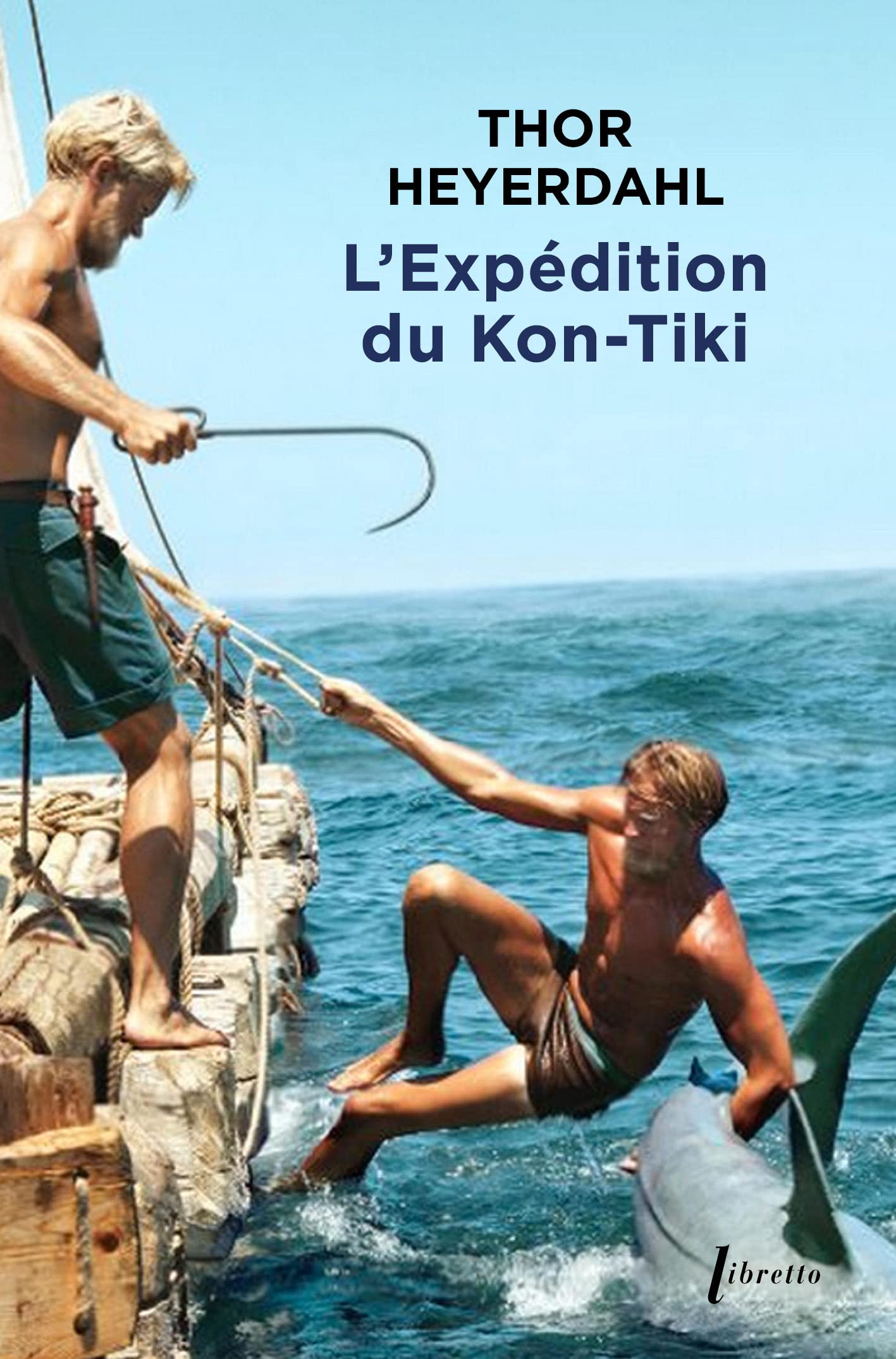 L'Expédition du Kon-Tiki: Sur un radeau à travers le Pacifique book