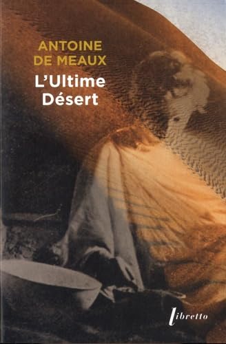 L'Ultime désert: Vie et mort de Michel Vieuchange book