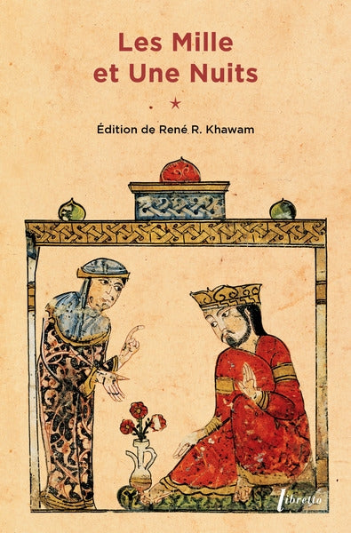 Les mille et une nuits. Vol. 1. Dames insignes et serviteurs galants Contemporary literature