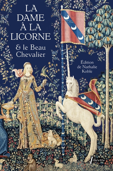 La dame à la licorne & le beau chevalier Contemporary literature