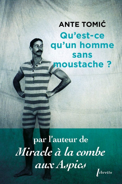 Qu'est-ce qu'un homme sans moustache ? Contemporary literature