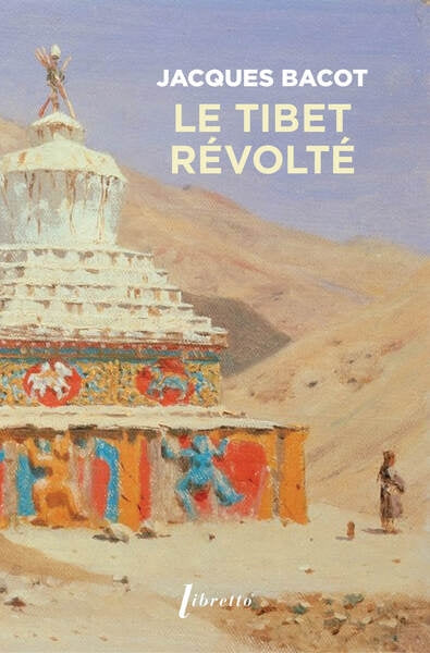 Le Tibet révolté : vers Népémakö, la terre promise des Tibétains, 1909-1910 Books