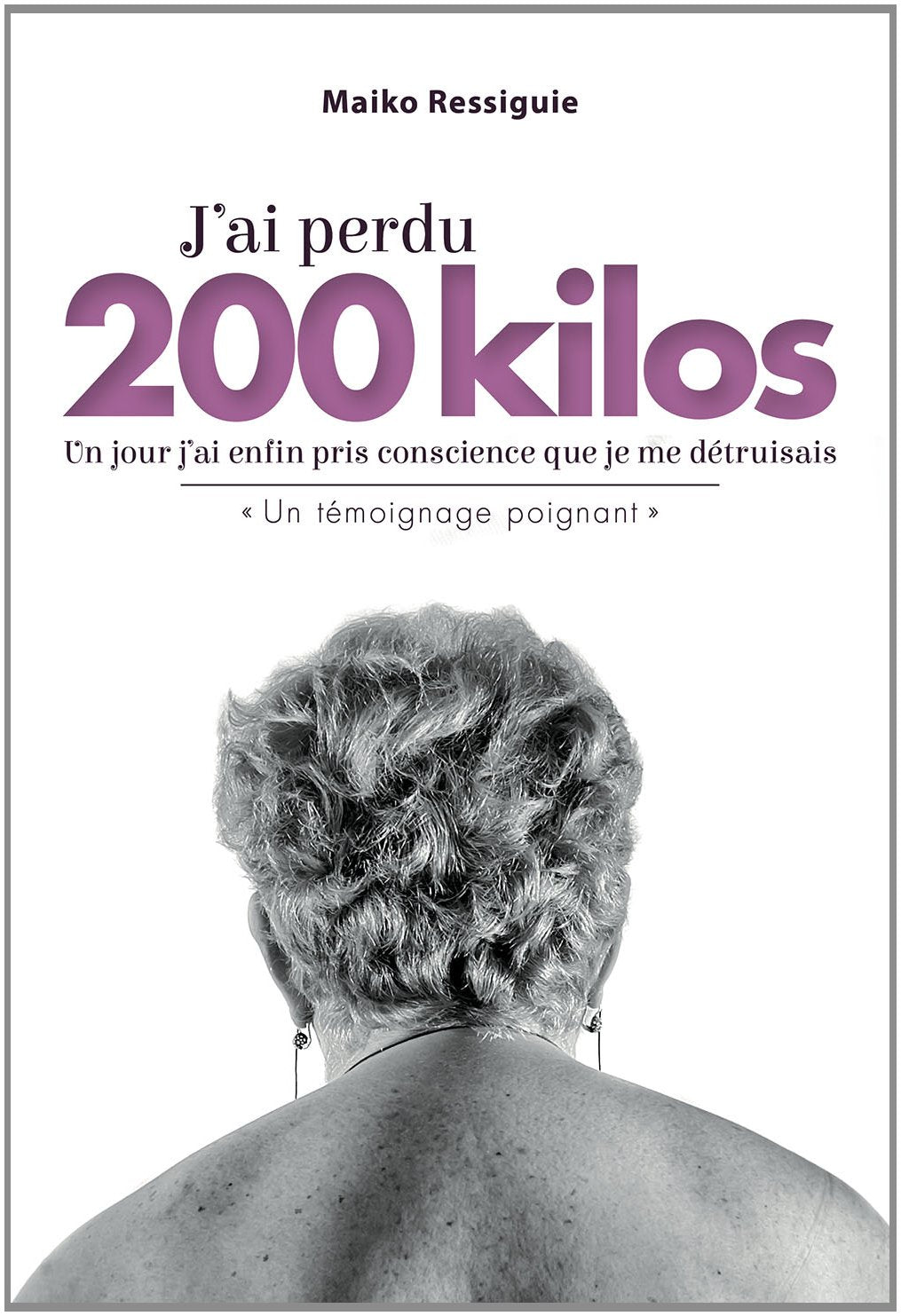 J'ai perdu 200 kilos Books