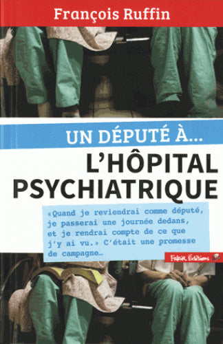 Un député à l'hôpital psychiatrique book
