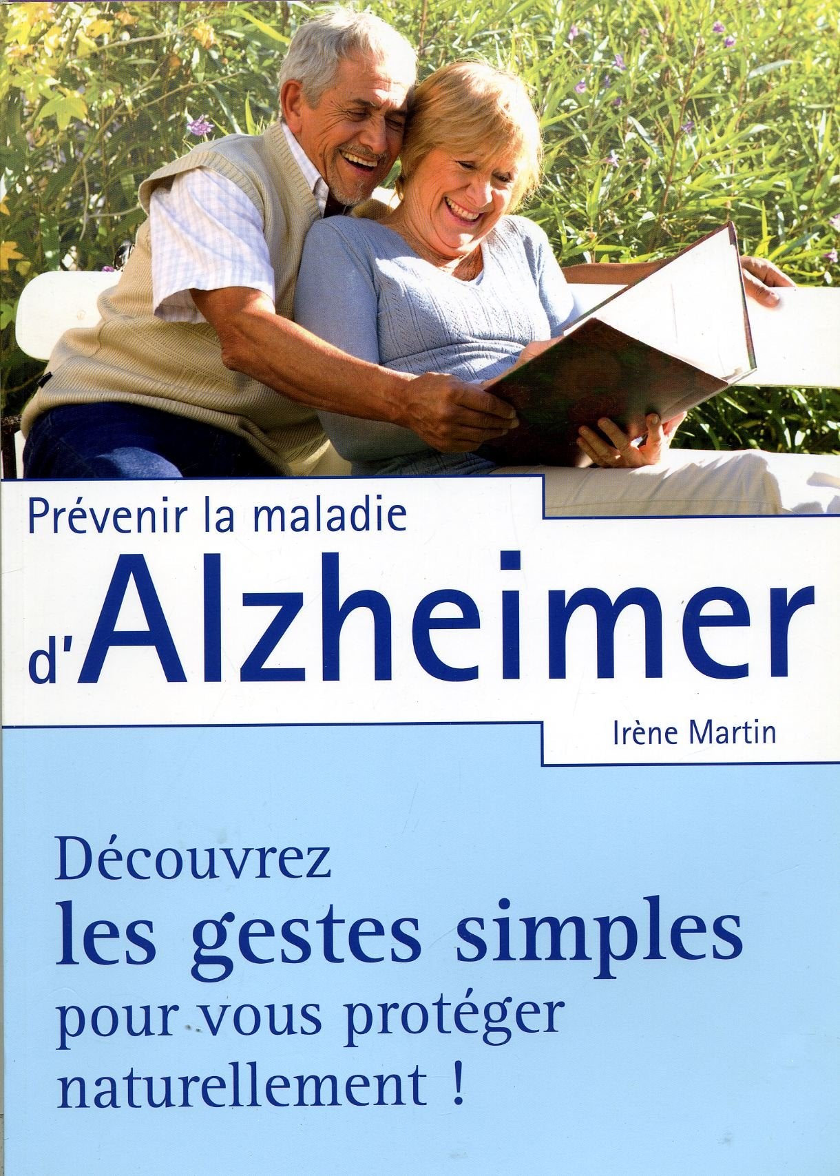 Prévenir la maladie d'Alzheimer : Découvrez les gestes simples pour vous protéger naturellement ! book