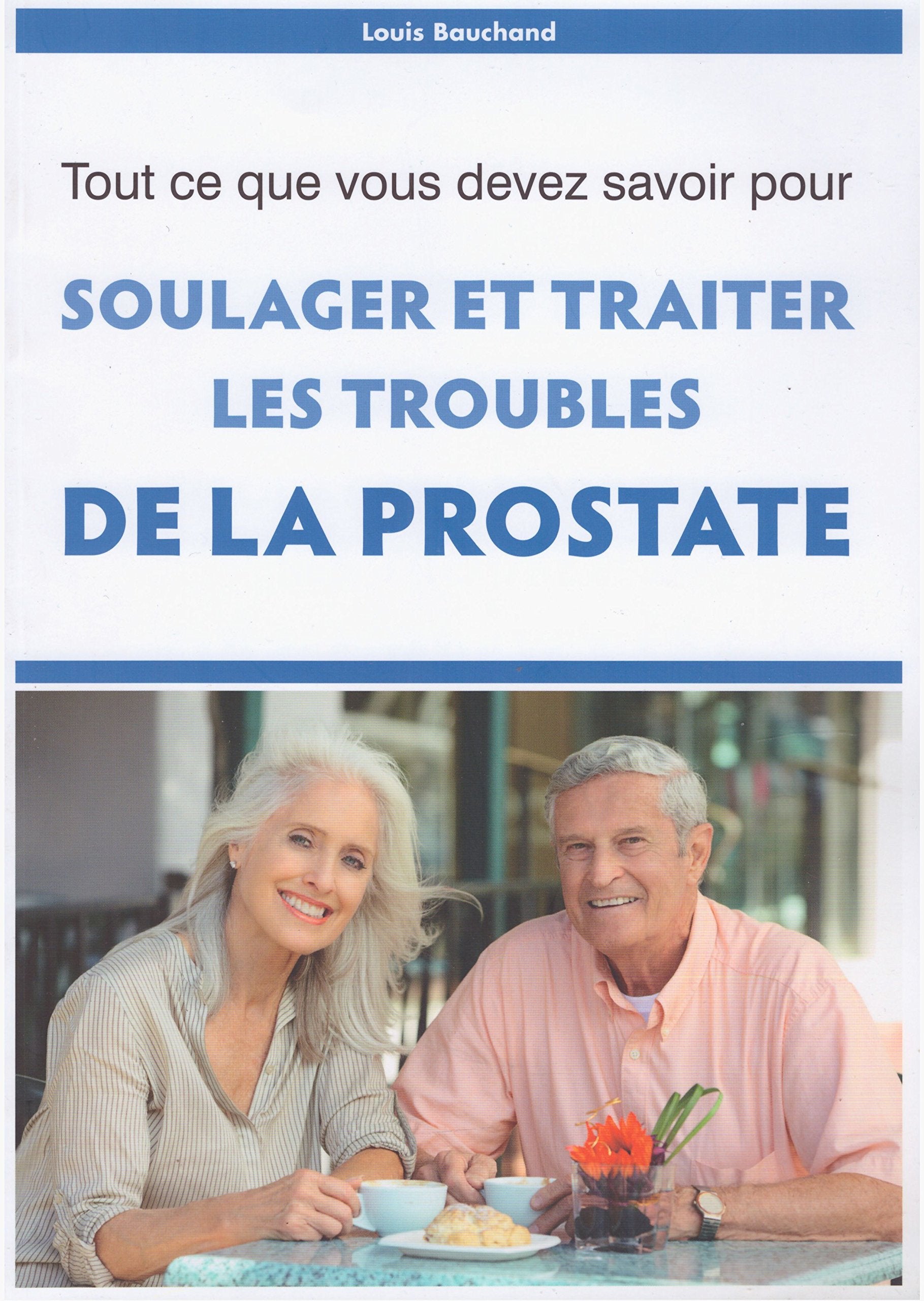 Soulager et traiter les troubles de la prostate, tout ce que vous devez savoir pour book