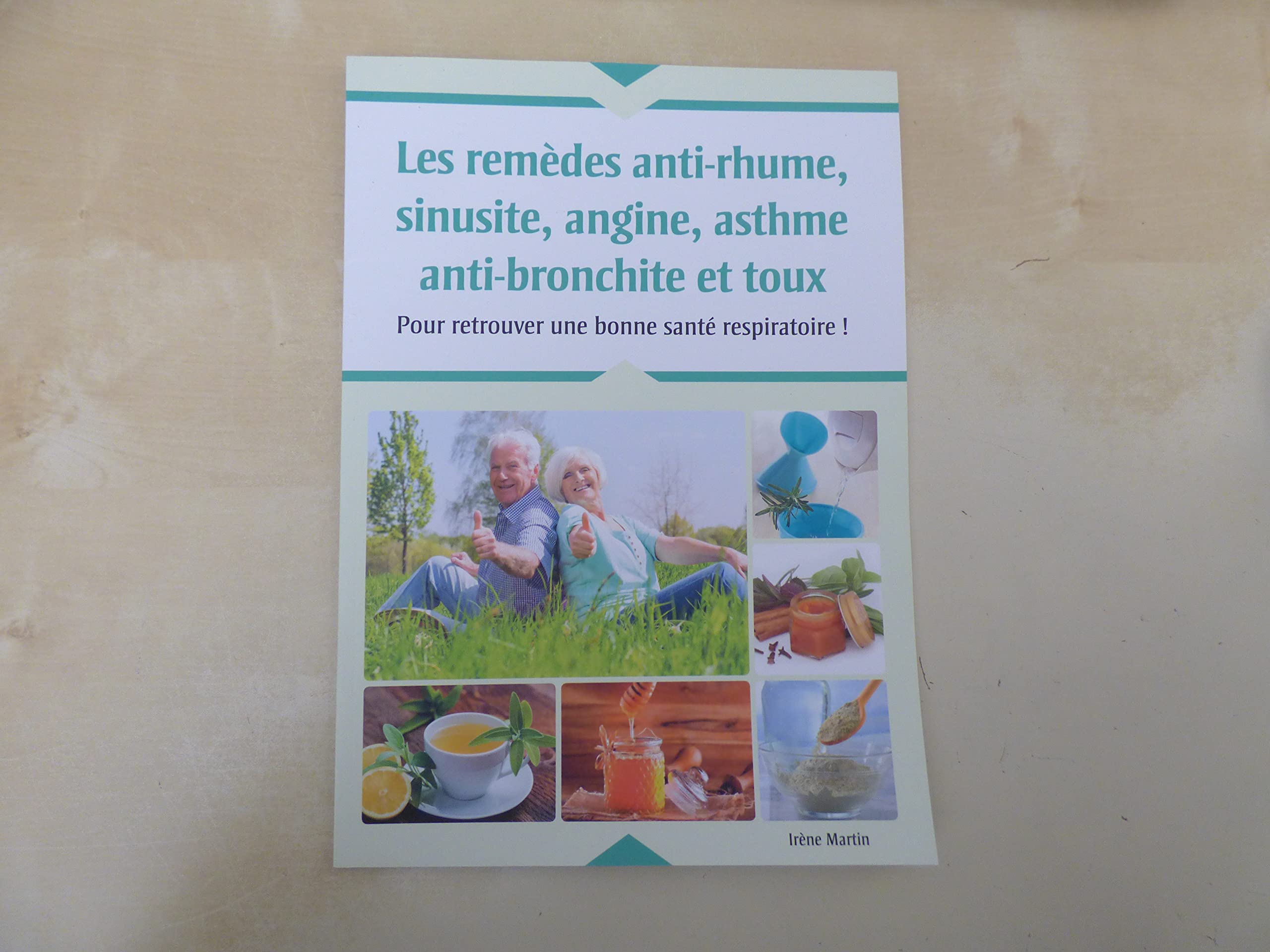 Les remèdes anti-rhume,sinusite,angine,asthme anti-bronchite et toux - pour retrouver une bonne santé respiratoire! book