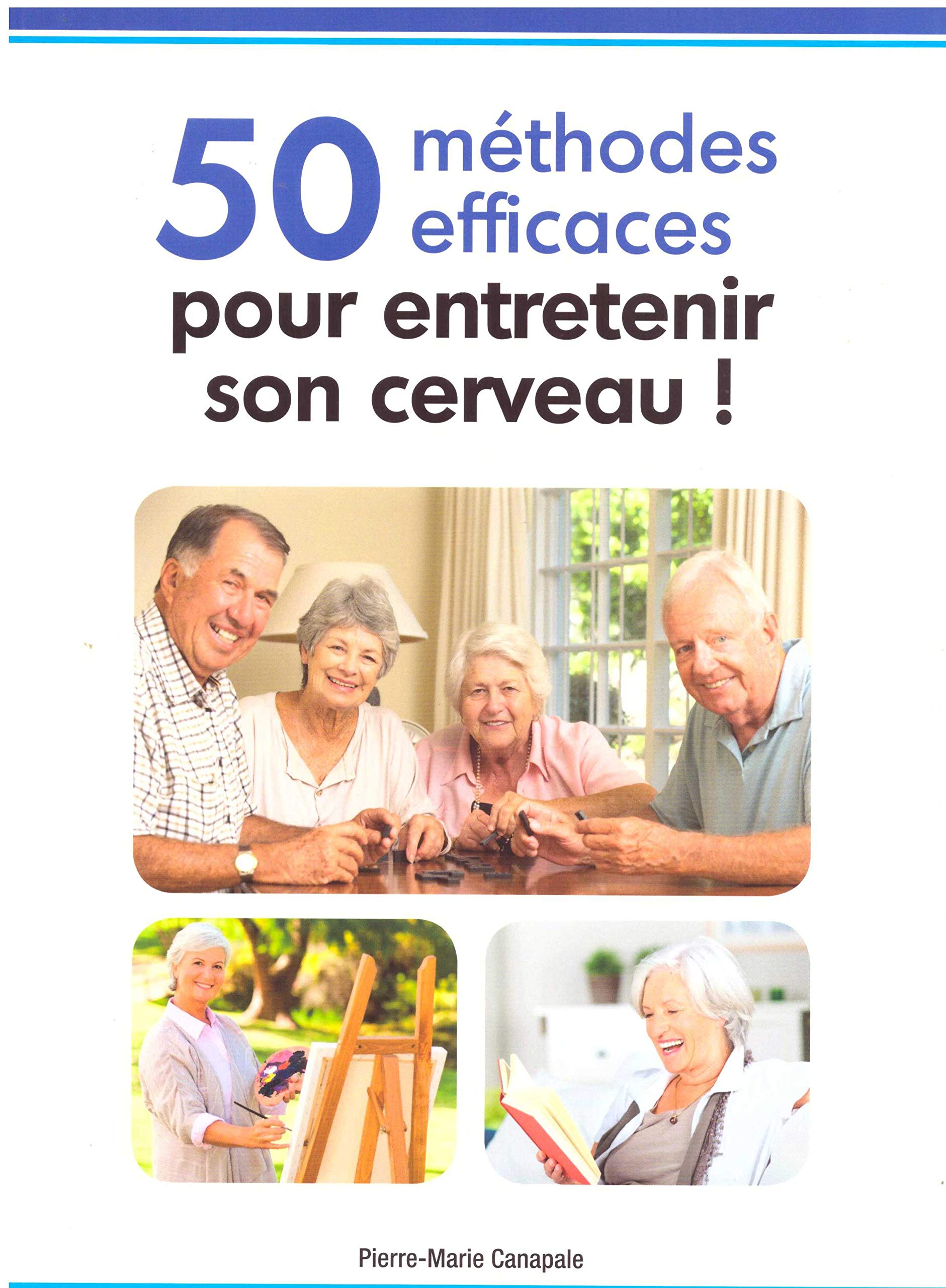 50 méthodes efficaces pour entretenir votre cerveau book
