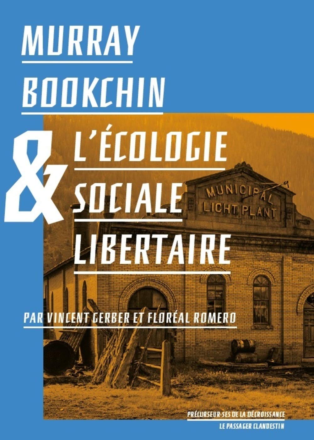 Murray Bookchin pour une écologie sociale et radicale book