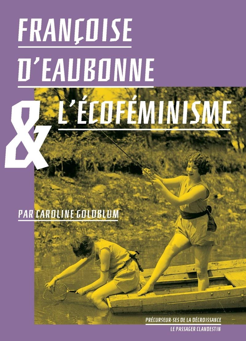 Françoise d'Eaubonne et l'Ecofeminisme Social Sciences