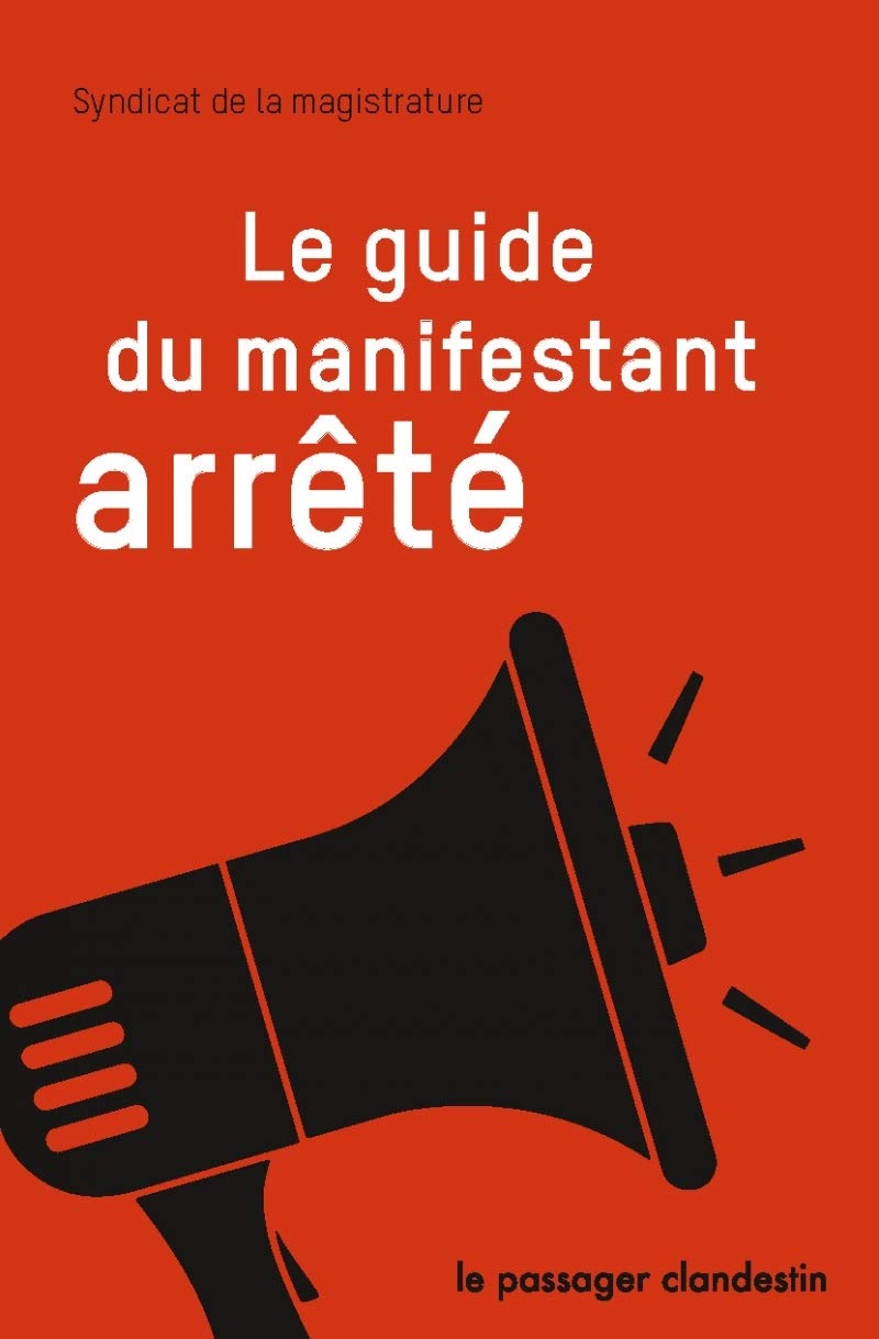 Guide du manifestant arrêté book