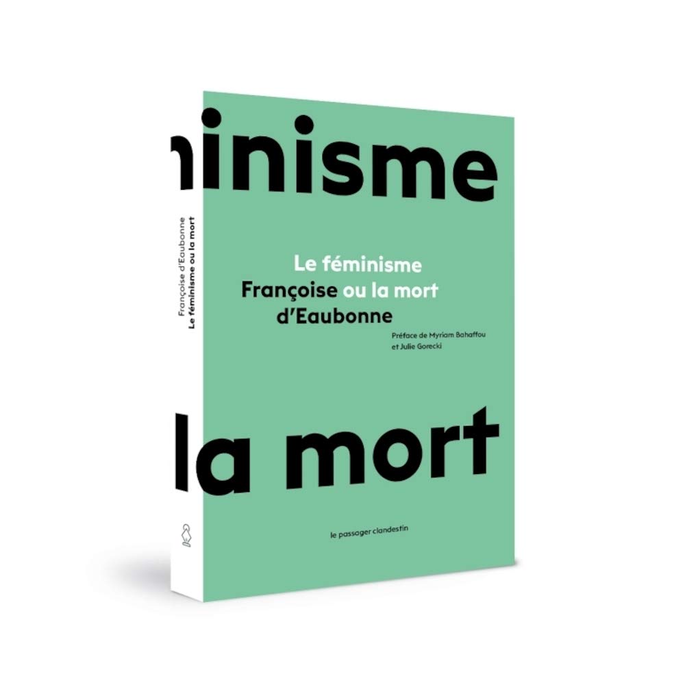 Le féminisme ou la mort book