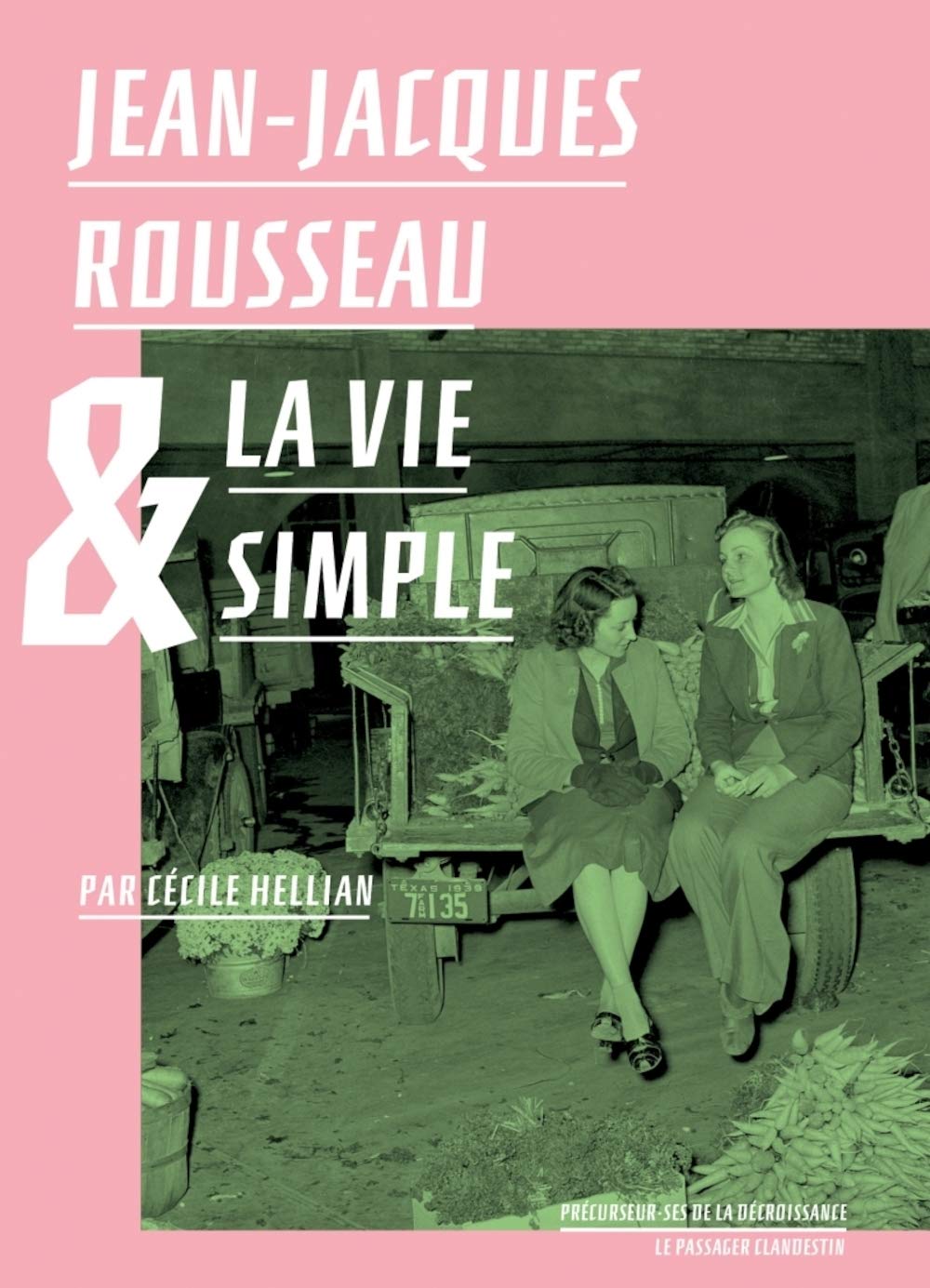 Jean-Jacques Rousseau et la vie simple Social Sciences
