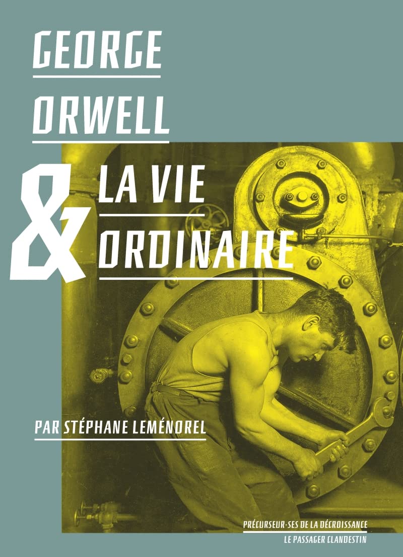 George Orwell & la vie ordinaire book