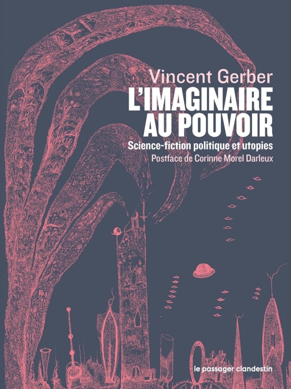L'imaginaire au pouvoir: Science-fiction politique et utopies book
