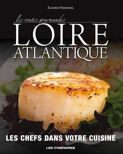 Les routes gourmandes de Loire-Atlantique book