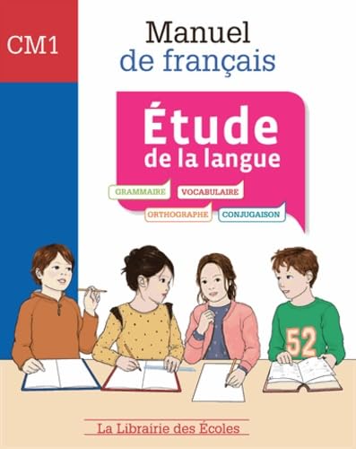 Manuel de français - Etude de la langue CM1: Manuel, étude de la langue Education & Training