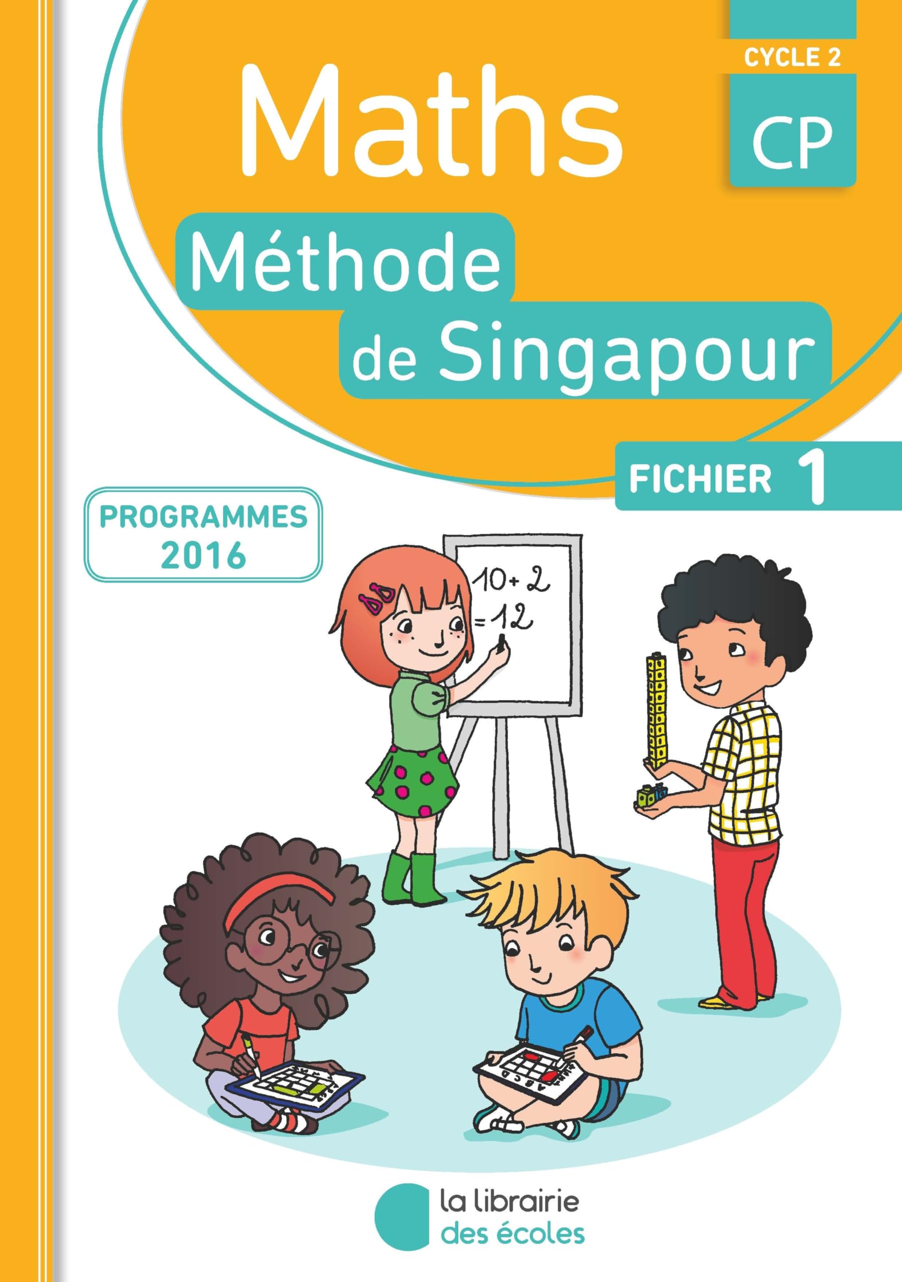 Méthode de Singapour CP (2016) - Fichier de l'élève 1 book
