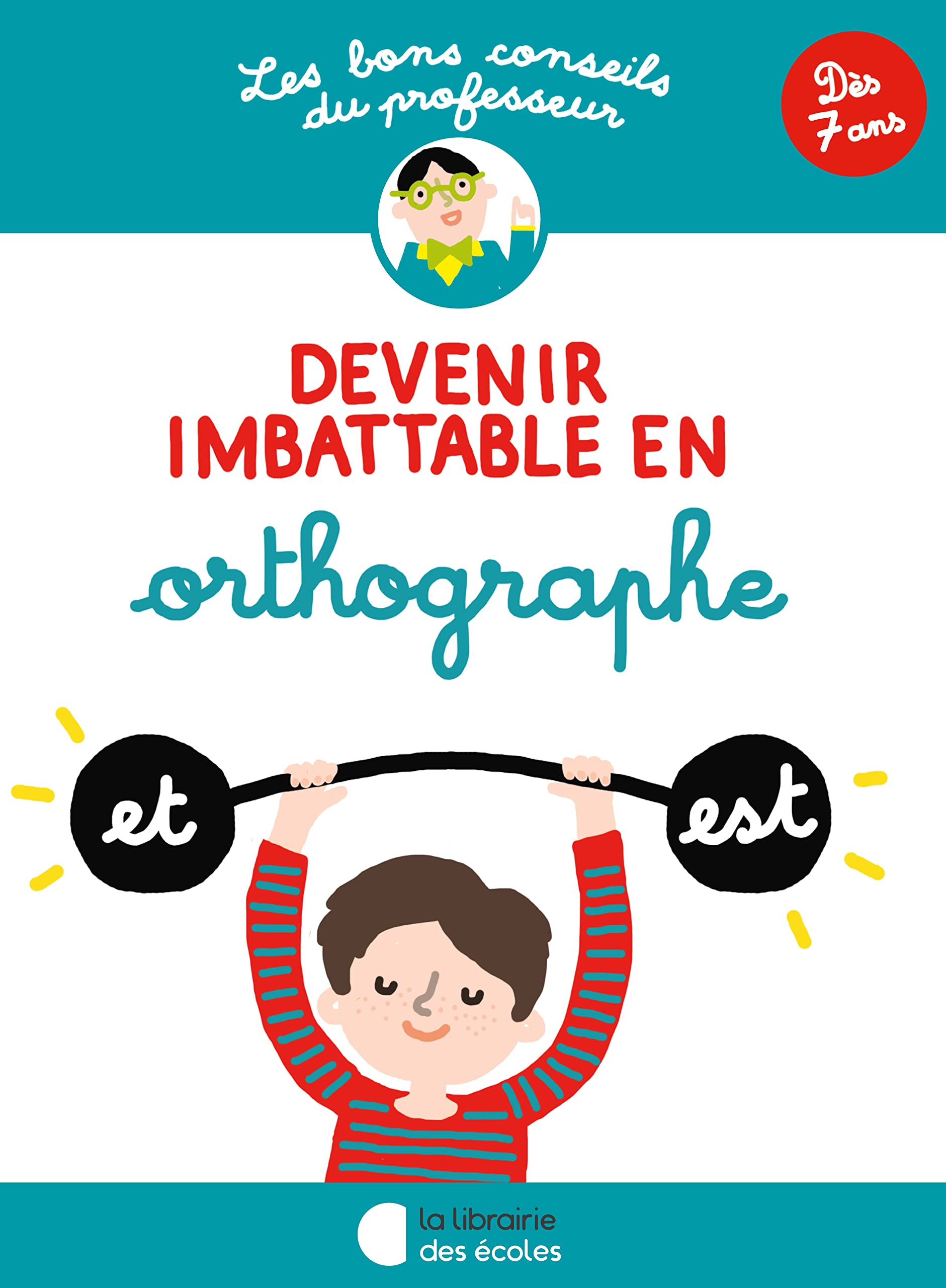 Les bons conseils – Devenir imbattable en orthographe Professional & Reference Books