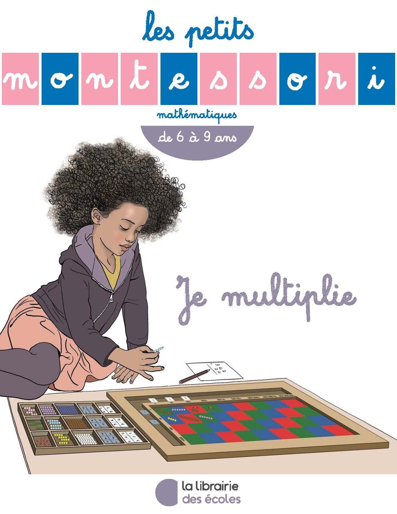 Les Petits Montessori – Je multiplie book