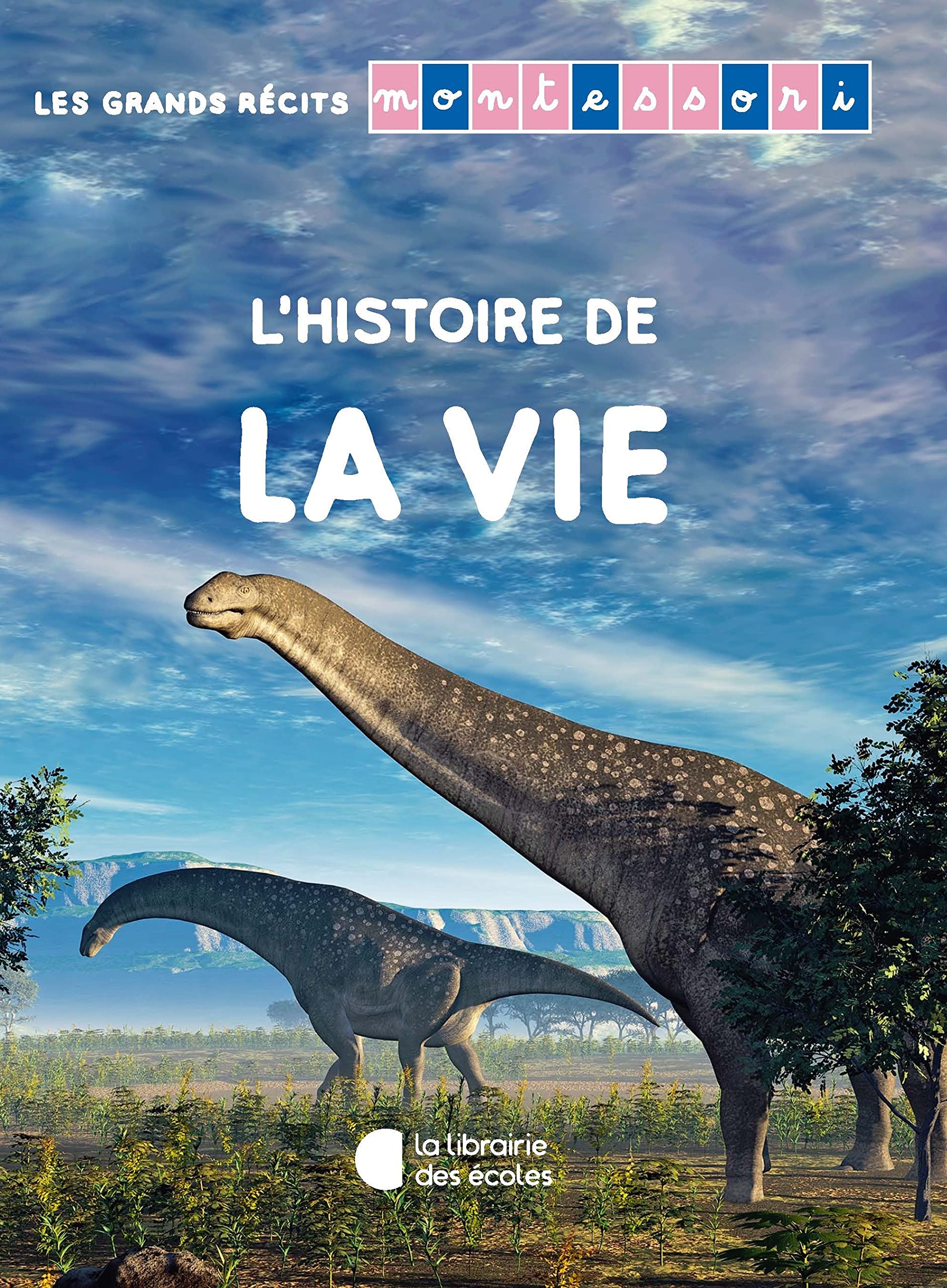 Les grands récits Montessori – L’histoire de la vie book