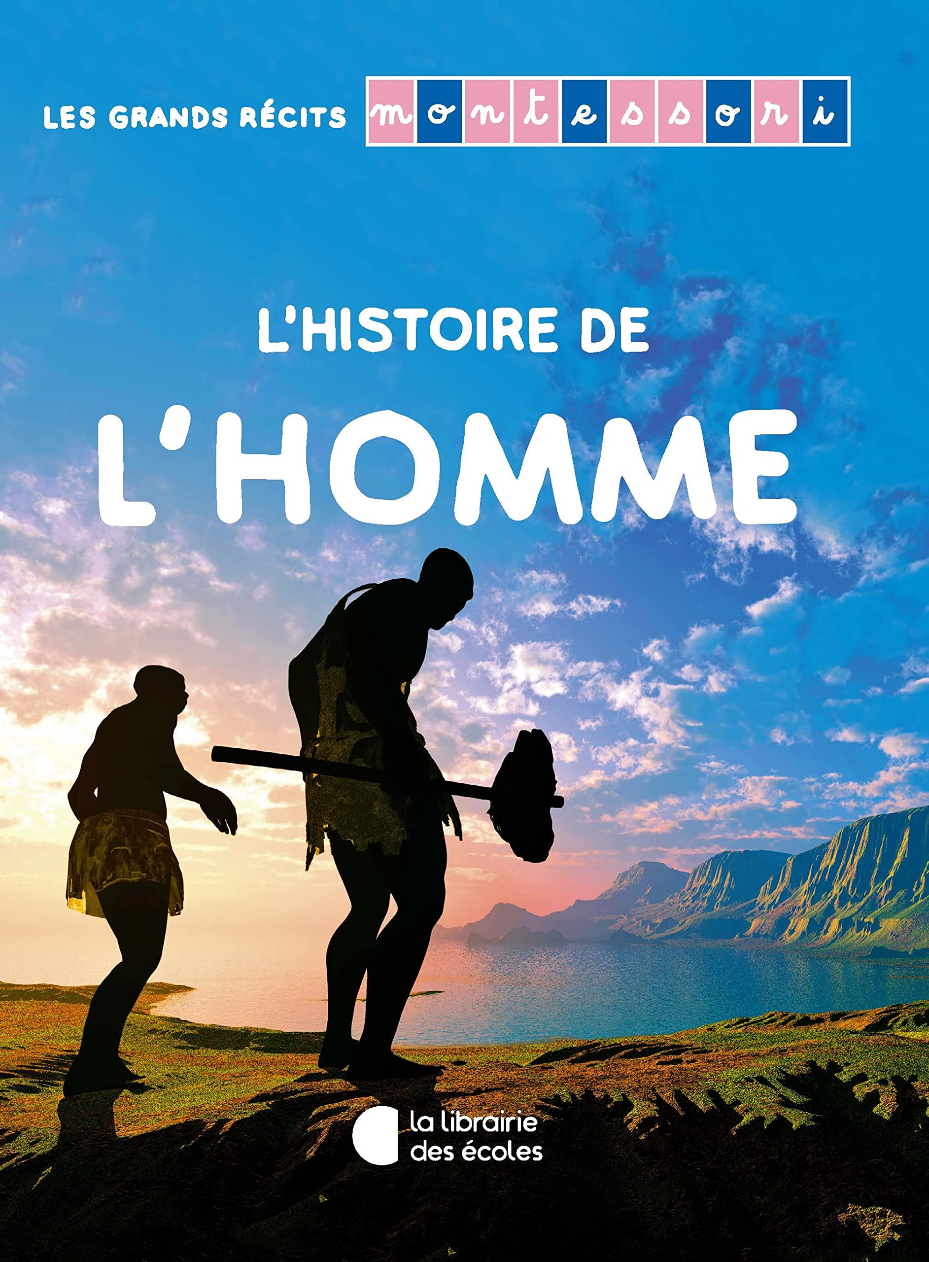 Les grands récits Montessori – L’histoire de l’Homme Professional & Reference Books